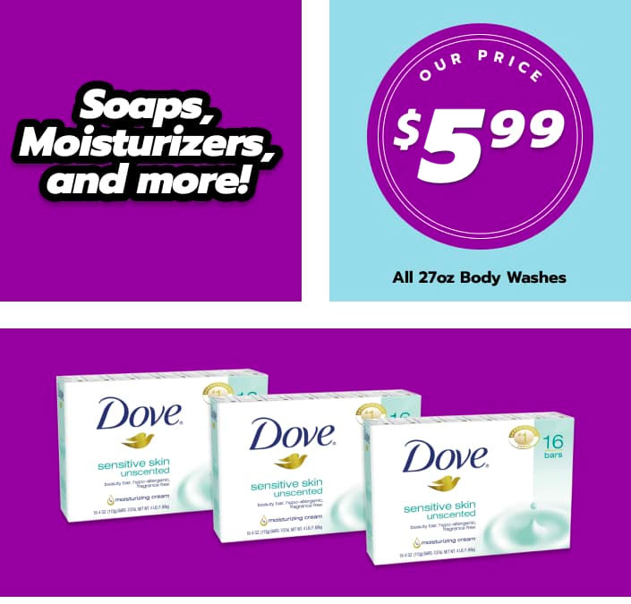 Soaps, Moisterizers, and more!